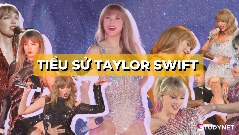 Tiểu sử Taylor Swift Cuộc đời, sự nghiệp và những sản phẩm âm nhạc